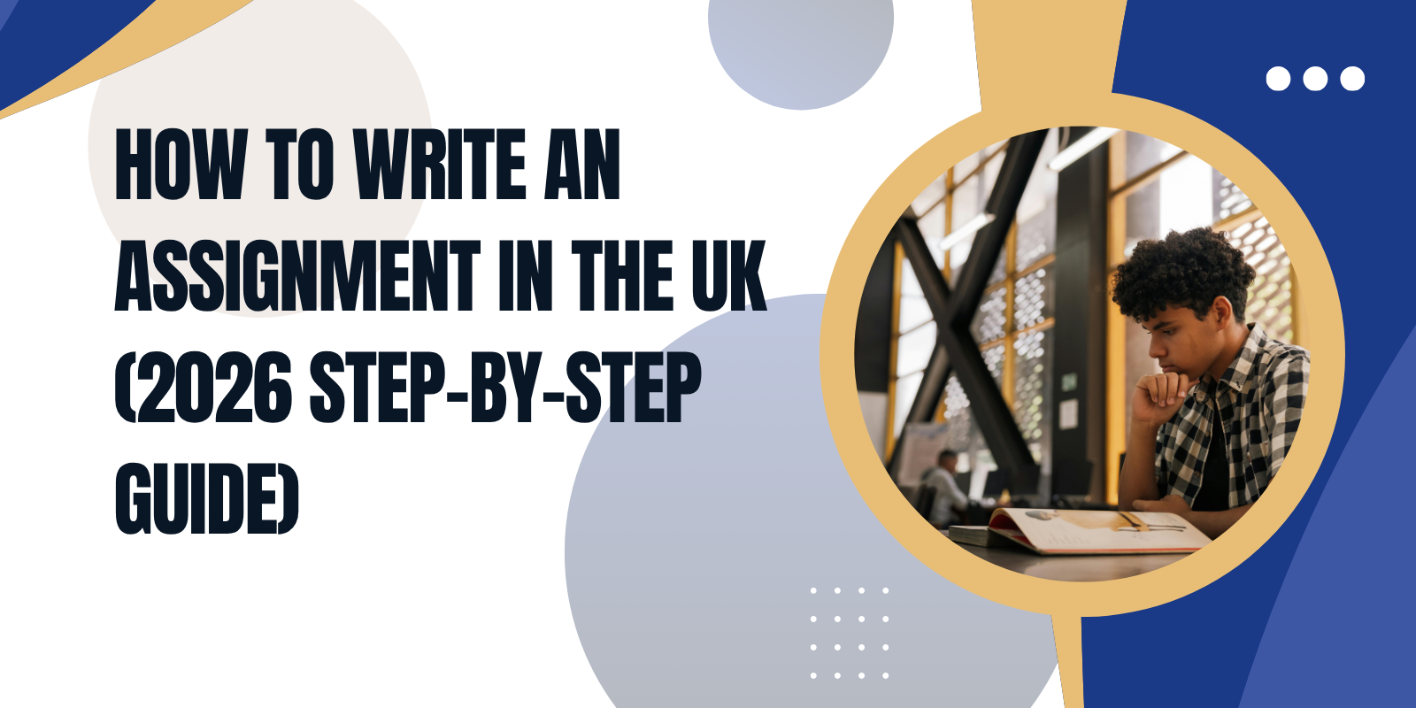 assignment help How to Write an Assignment in the UK (2026 Step-by-Step Guide)