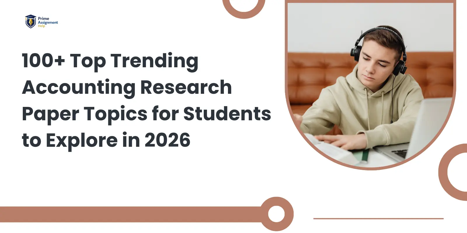 100+ Top Trending Accounting Research Paper Topics for Students to Explore in 2026