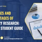 Advantages and Disadvantages of Secondary Research: Complete Student Guide